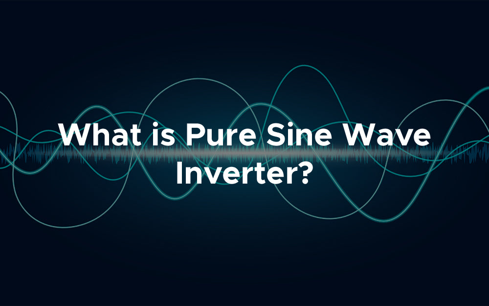 What is Pure Sine Wave Inverter?